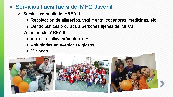 » Servicios hacia fuera del MFC Juvenil ˃ Servicio comunitario. AREA II + Recolección