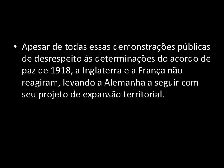  • Apesar de todas essas demonstrações públicas de desrespeito às determinações do acordo