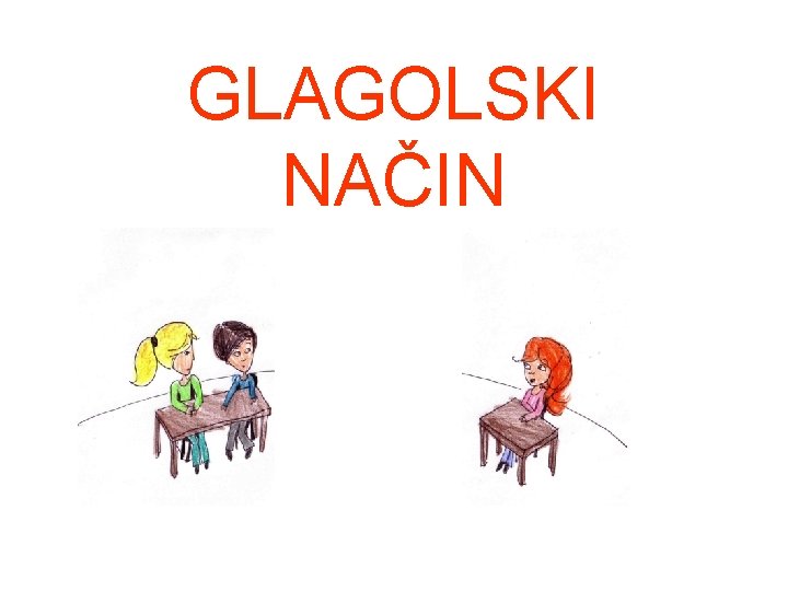 GLAGOLSKI NAČIN 