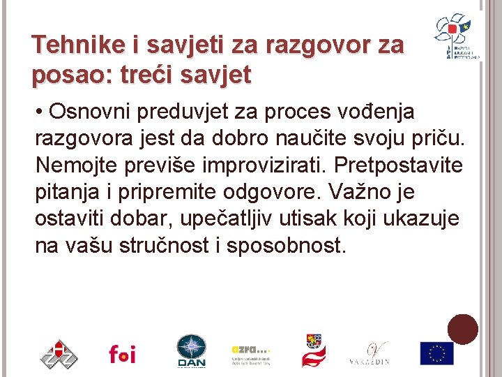 Tehnike i savjeti za razgovor za posao: treći savjet • Osnovni preduvjet za proces