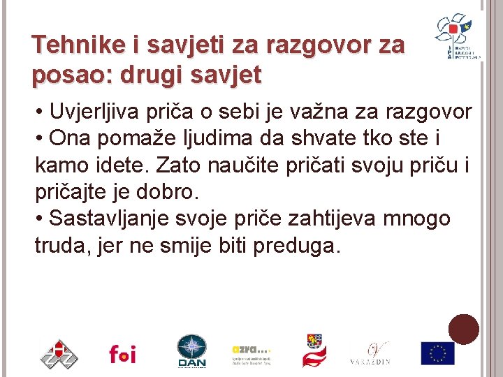 Tehnike i savjeti za razgovor za posao: drugi savjet • Uvjerljiva priča o sebi