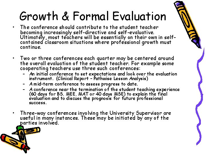  • • Growth & Formal Evaluation The conference should contribute to the student