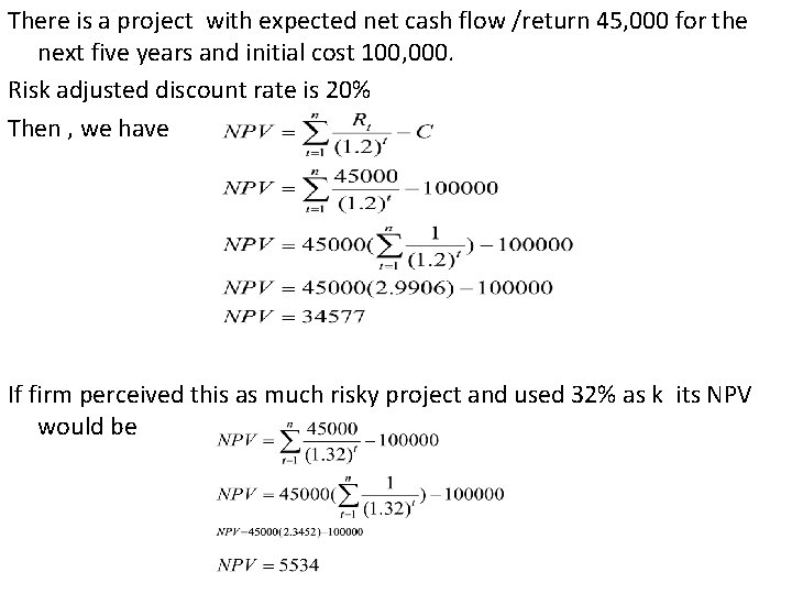 There is a project with expected net cash flow /return 45, 000 for the