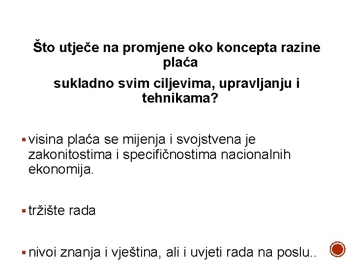 Što utječe na promjene oko koncepta razine plaća sukladno svim ciljevima, upravljanju i tehnikama?