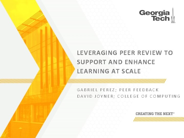 LEVERAGING PEER REVIEW TO SUPPORT AND ENHANCE LEARNING