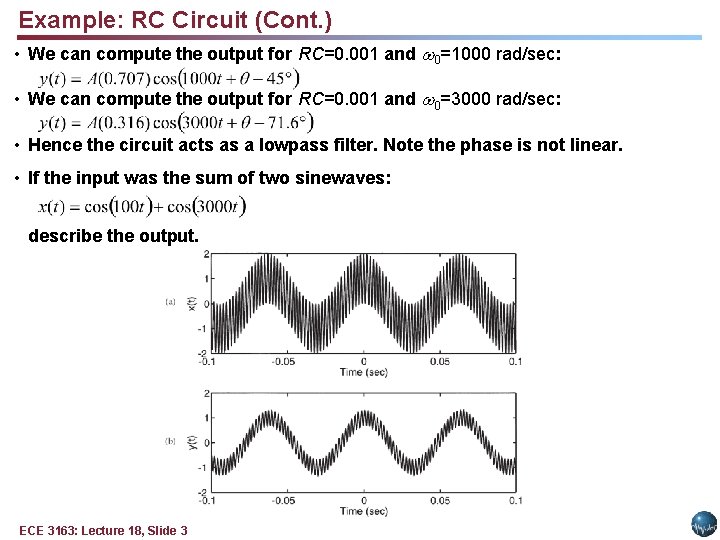 Example: RC Circuit (Cont. ) • We can compute the output for RC=0. 001