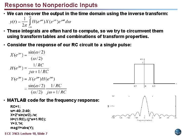 Response to Nonperiodic Inputs • We can recover the output in the time domain