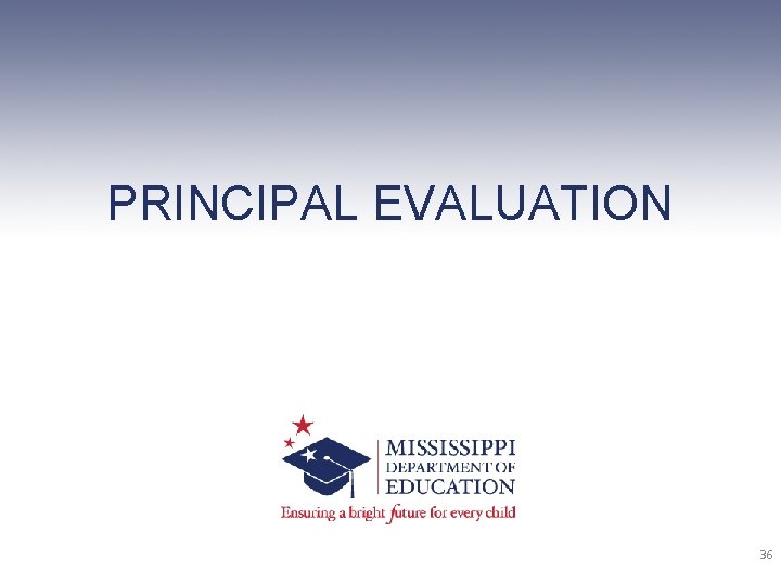 PRINCIPAL EVALUATION 36 