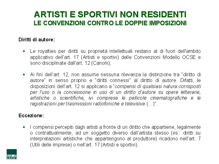 ARTISTI E SPORTIVI NON RESIDENTI LE CONVENZIONI CONTRO LE DOPPIE IMPOSIZIONI Diritti di autore: