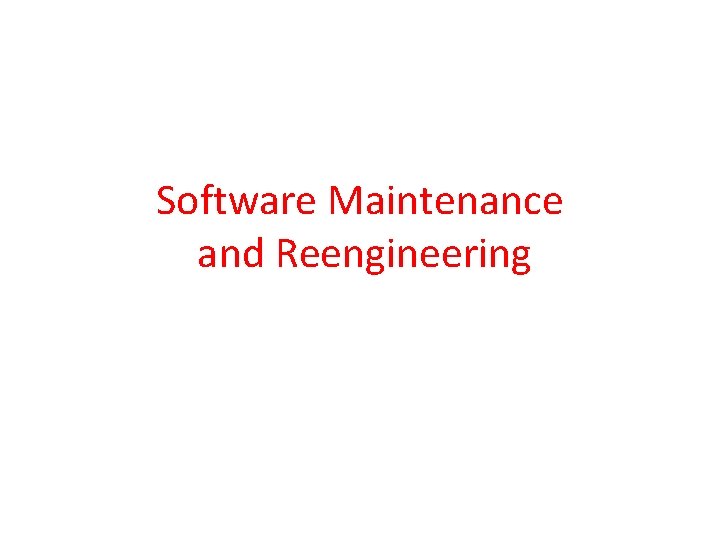 Software Maintenance and Reengineering 