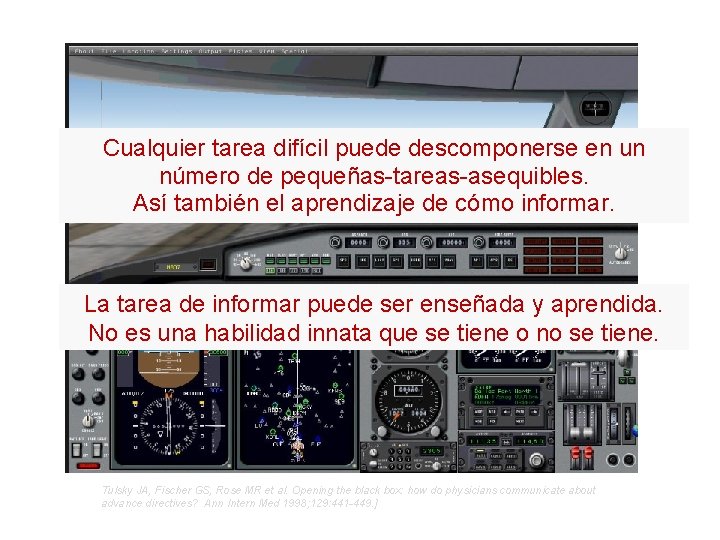 Cualquier tarea difícil puede descomponerse en un número de pequeñas-tareas-asequibles. Así también el aprendizaje