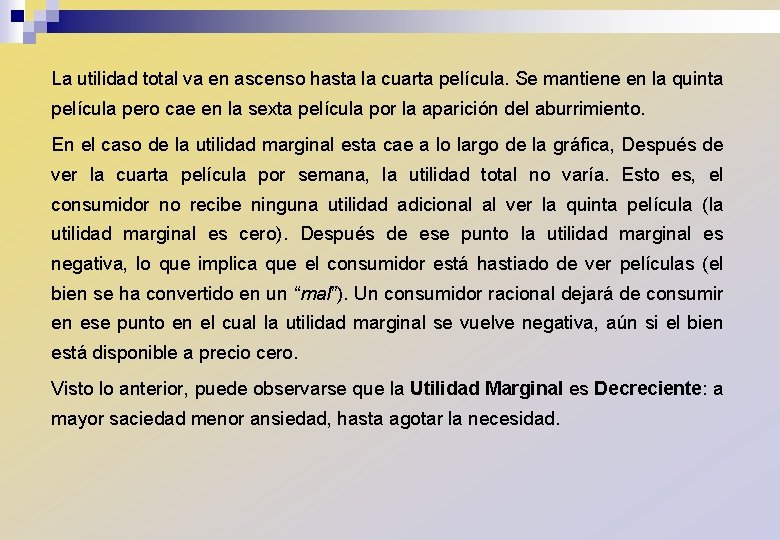 La utilidad total va en ascenso hasta la cuarta película. Se mantiene en la