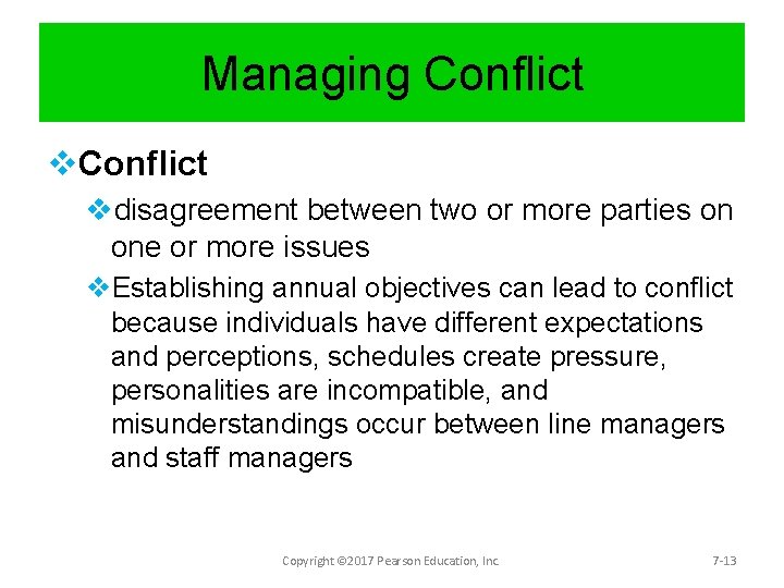 Managing Conflict vdisagreement between two or more parties on one or more issues v.