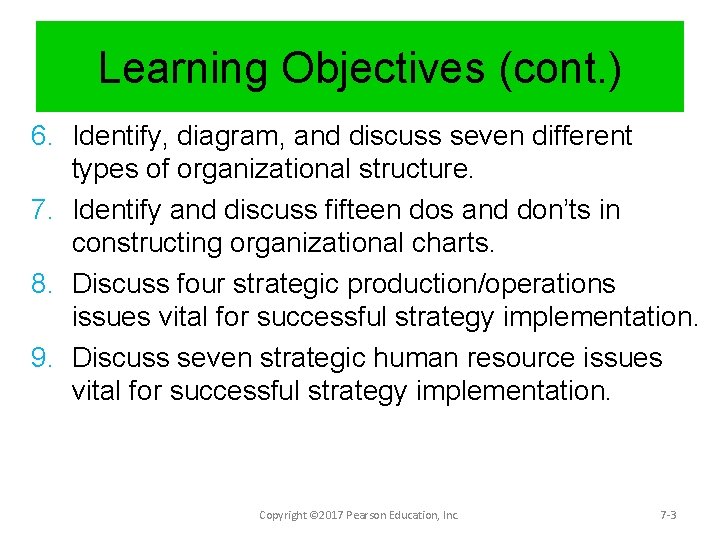 Learning Objectives (cont. ) 6. Identify, diagram, and discuss seven different types of organizational