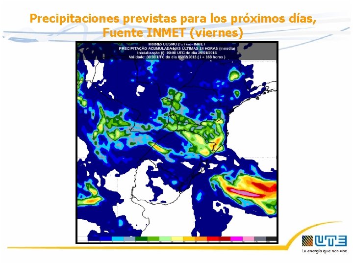 Precipitaciones previstas para los próximos días, Fuente INMET (viernes) Precipitaciones previstas para los próximos días, Fuente INMET (viernes)