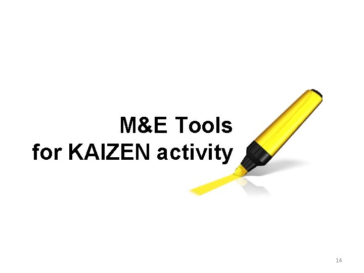 M&E Tools for KAIZEN activity 14 