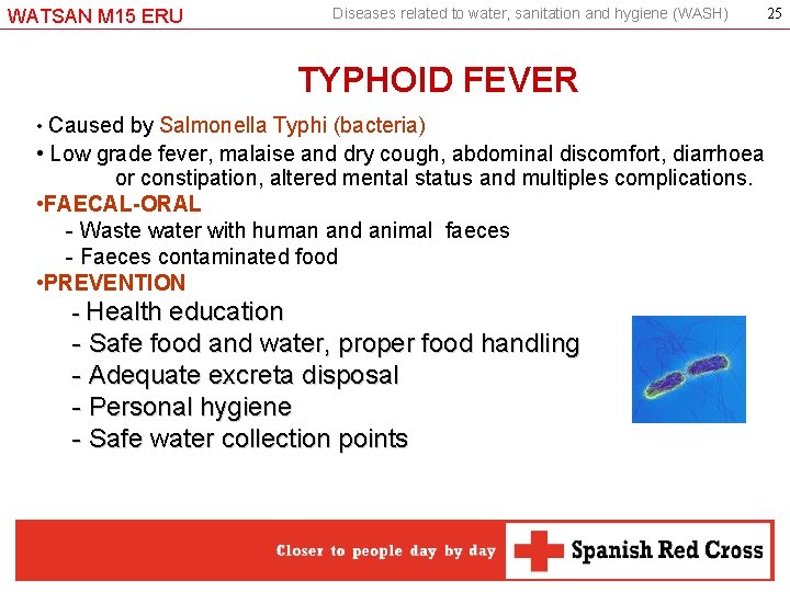 WATSAN M 15 ERU Diseases related to water, sanitation and hygiene (WASH) TYPHOID FEVER