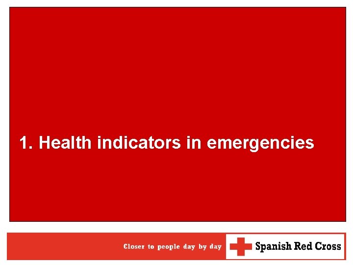 1. Health indicators in emergencies 