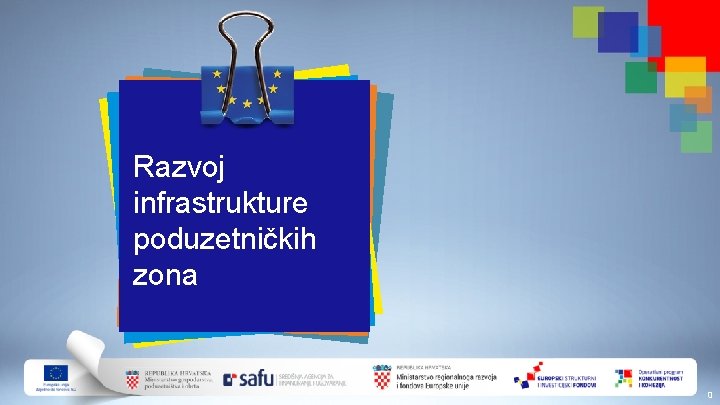 Razvoj infrastrukture poduzetničkih zona 0 