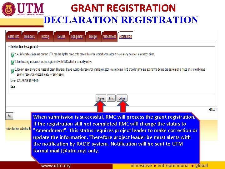 GRANT REGISTRATION DECLARATION REGISTRATION √ √ √ When submission is successful, RMC will process