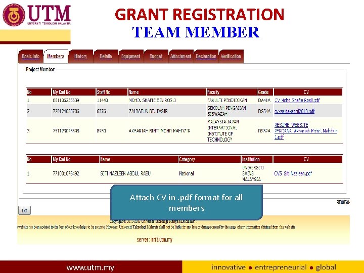 GRANT REGISTRATION TEAM MEMBER Attach CV in. pdf format for all members 