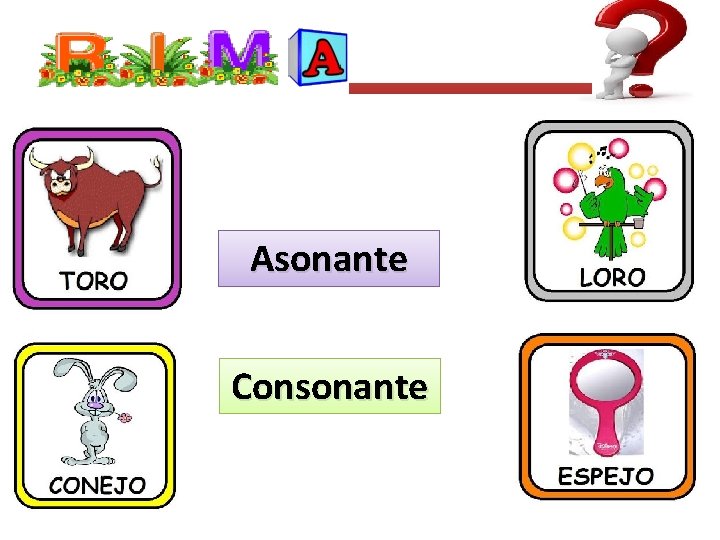 Asonante Consonante 