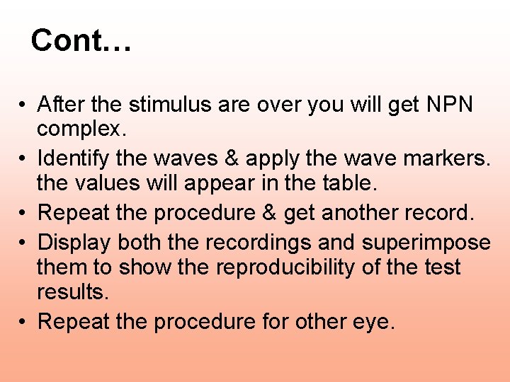 Cont… • After the stimulus are over you will get NPN complex. • Identify Cont… • After the stimulus are over you will get NPN complex. • Identify