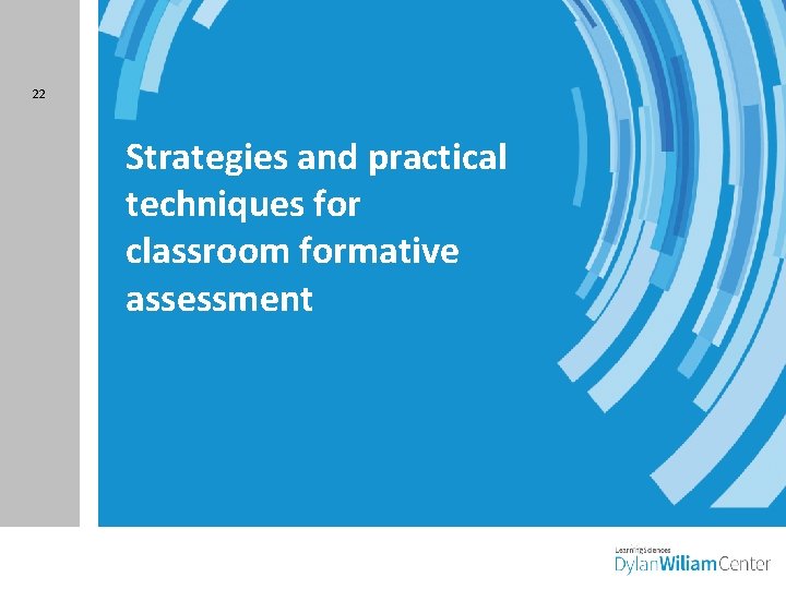 22 Strategies and practical techniques for classroom formative assessment 