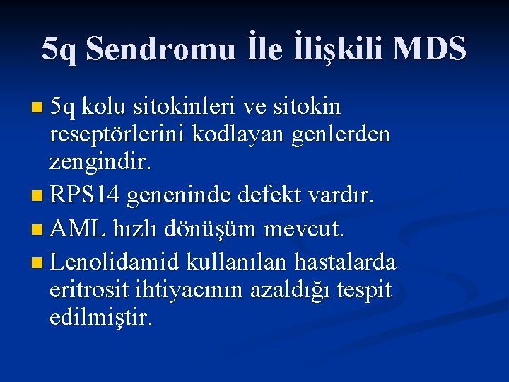 5 q Sendromu İle İlişkili MDS n 5 q kolu sitokinleri ve sitokin reseptörlerini