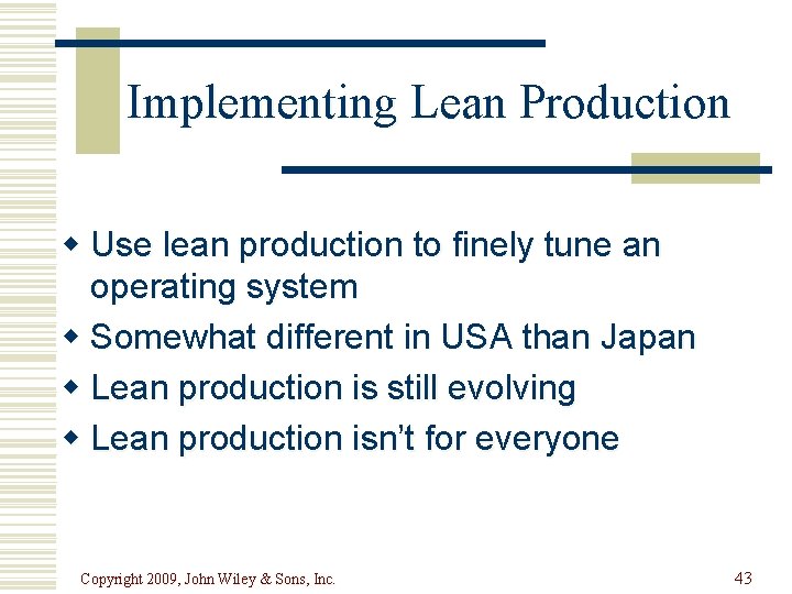 Implementing Lean Production w Use lean production to finely tune an operating system w