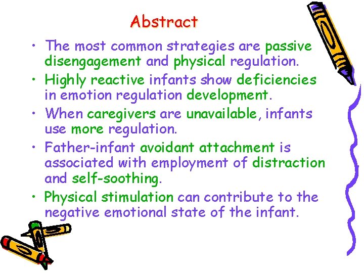 Abstract • The most common strategies are passive disengagement and physical regulation. • Highly