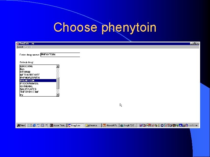 Choose phenytoin 