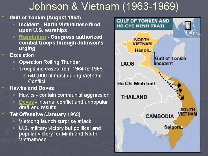 Johnson & Vietnam (1963 -1969) } } Gulf of Tonkin (August 1964) § Incident