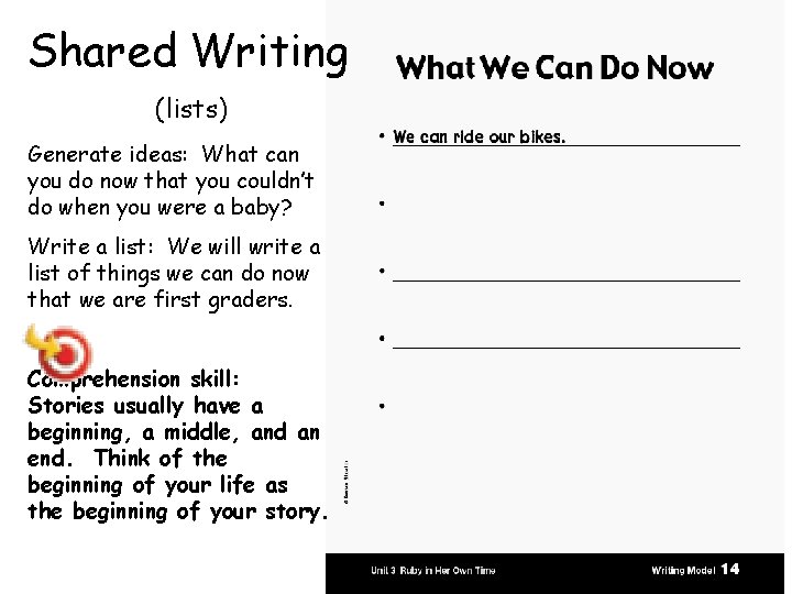 Shared Writing (lists) Generate ideas: What can you do now that you couldn’t do