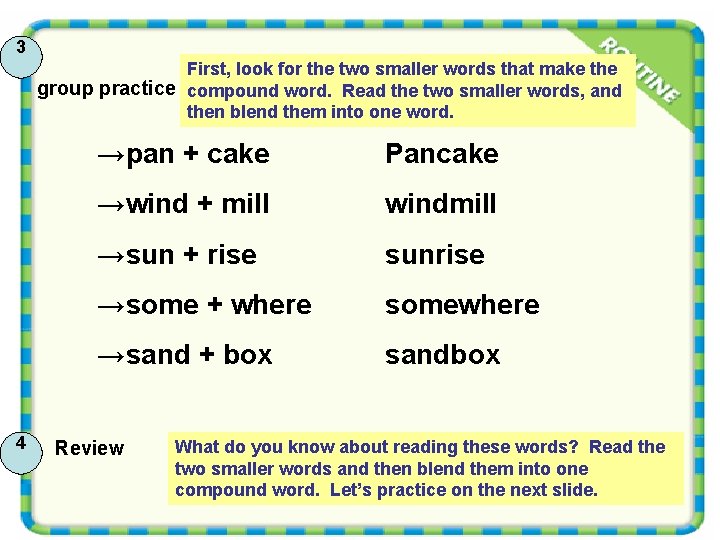 3 First, look for the two smaller words that make the group practice compound