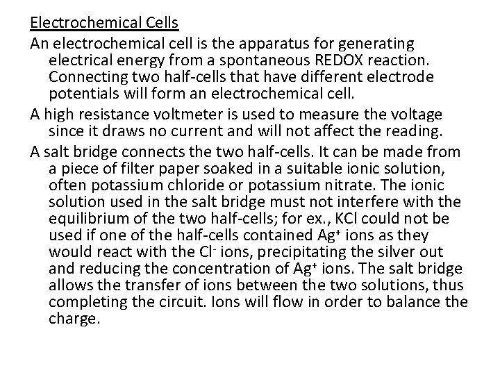 Electrochemical Cells An electrochemical cell is the apparatus for generating electrical energy from a Electrochemical Cells An electrochemical cell is the apparatus for generating electrical energy from a