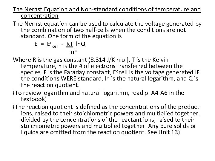 The Nernst Equation and Non-standard conditions of temperature and concentration The Nernst equation can The Nernst Equation and Non-standard conditions of temperature and concentration The Nernst equation can