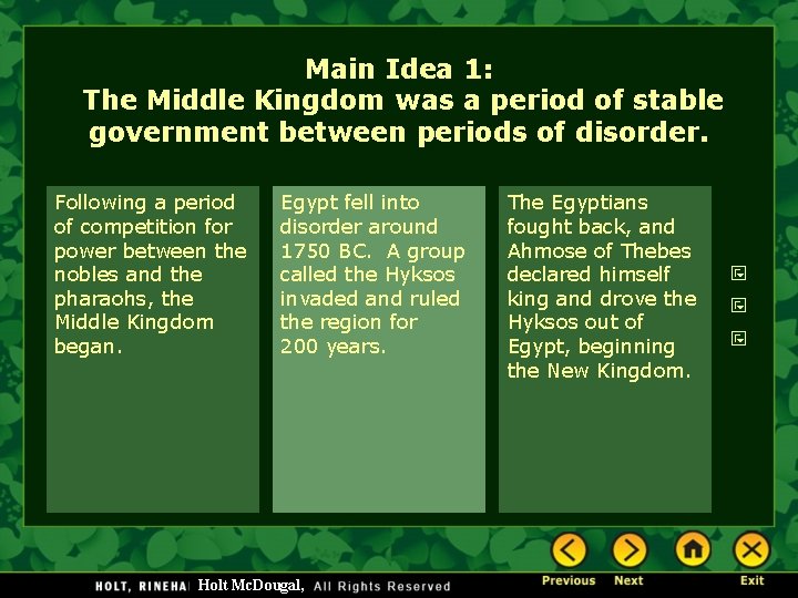 Main Idea 1: The Middle Kingdom was a period of stable government between periods