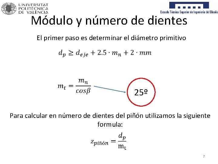 Módulo y número de dientes El primer paso es determinar el diámetro primitivo 25º