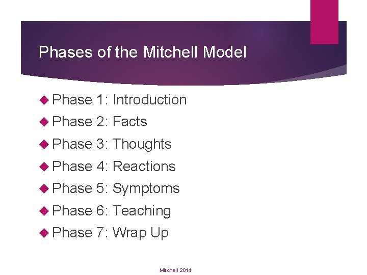 Phases of the Mitchell Model Phase 1: Introduction Phase 2: Facts Phase 3: Thoughts