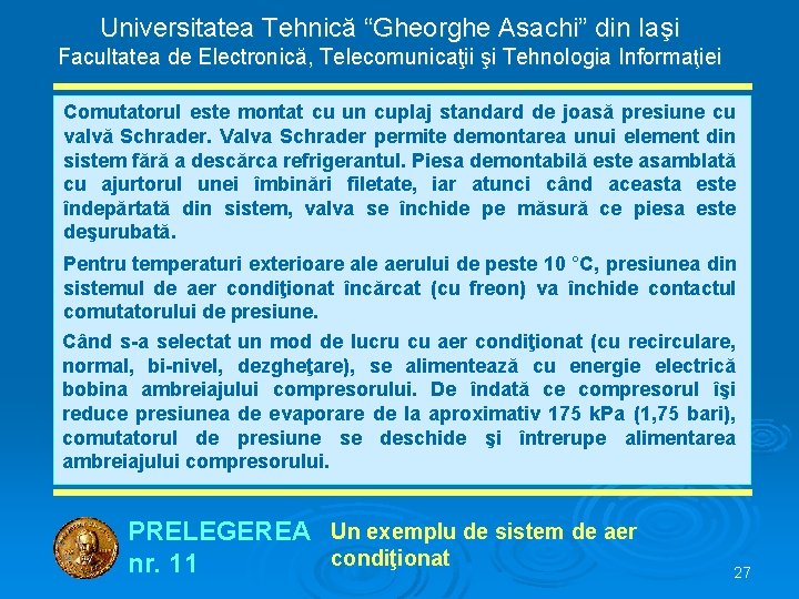 Universitatea Tehnică “Gheorghe Asachi” din Iaşi Facultatea de Electronică, Telecomunicaţii şi Tehnologia Informaţiei Comutatorul