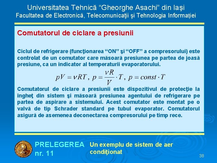 Universitatea Tehnică “Gheorghe Asachi” din Iaşi Facultatea de Electronică, Telecomunicaţii şi Tehnologia Informaţiei Comutatorul