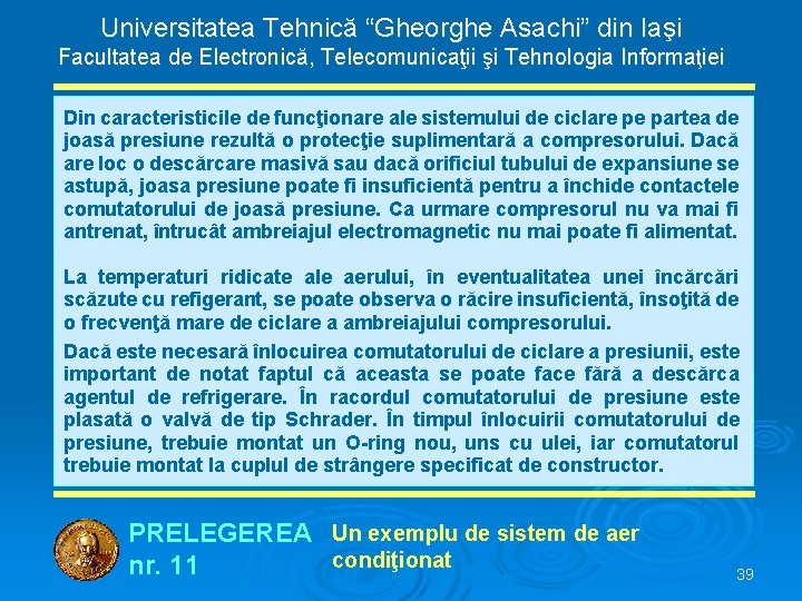 Universitatea Tehnică “Gheorghe Asachi” din Iaşi Facultatea de Electronică, Telecomunicaţii şi Tehnologia Informaţiei Din