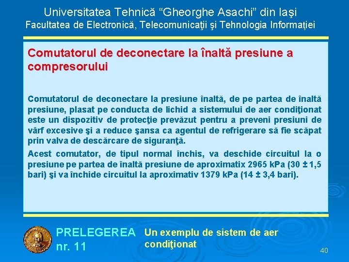 Universitatea Tehnică “Gheorghe Asachi” din Iaşi Facultatea de Electronică, Telecomunicaţii şi Tehnologia Informaţiei Comutatorul