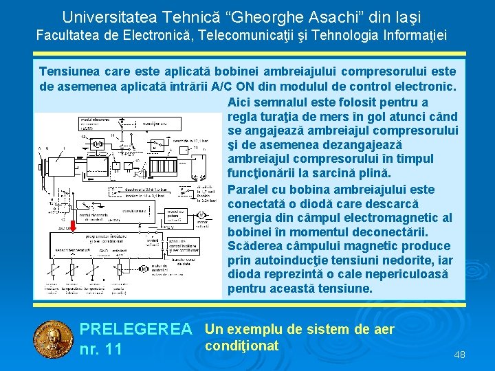 Universitatea Tehnică “Gheorghe Asachi” din Iaşi Facultatea de Electronică, Telecomunicaţii şi Tehnologia Informaţiei Tensiunea
