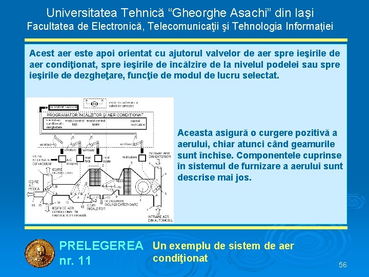 Universitatea Tehnică “Gheorghe Asachi” din Iaşi Facultatea de Electronică, Telecomunicaţii şi Tehnologia Informaţiei Acest