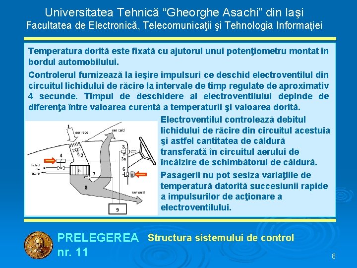 Universitatea Tehnică “Gheorghe Asachi” din Iaşi Facultatea de Electronică, Telecomunicaţii şi Tehnologia Informaţiei Temperatura