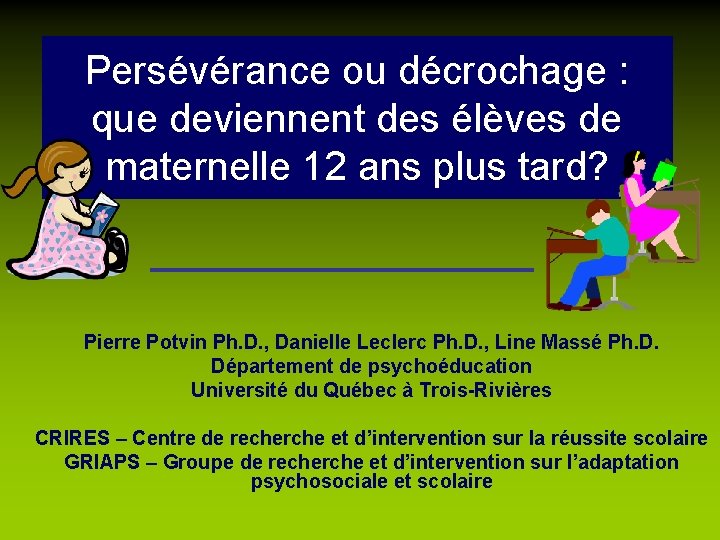 Persévérance ou décrochage : que deviennent des élèves de maternelle 12 ans plus tard?