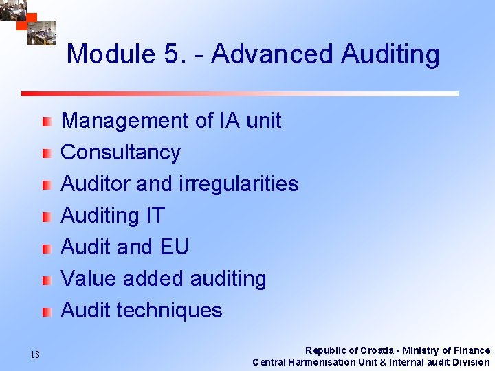 Module 5. - Advanced Auditing Management of IA unit Consultancy Auditor and irregularities Auditing