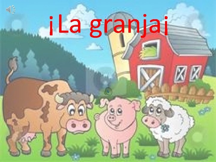 ¡La granja¡ 